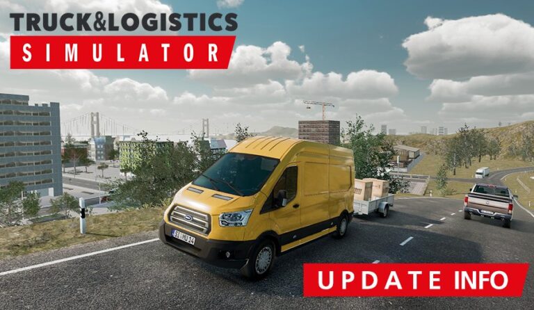 A quick update about the development for Truck and Logistics Simulator!